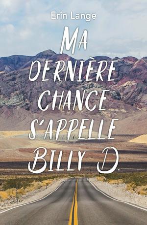 Ma dernière chance s'appelle Billy D. | Lange, Erin