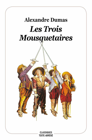 Les trois Mousquetaires | Dumas, Alexandre