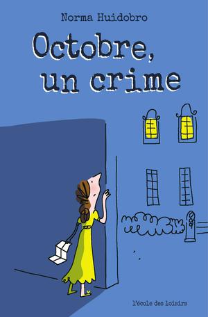 Octobre un crime | Huidobro, Norma