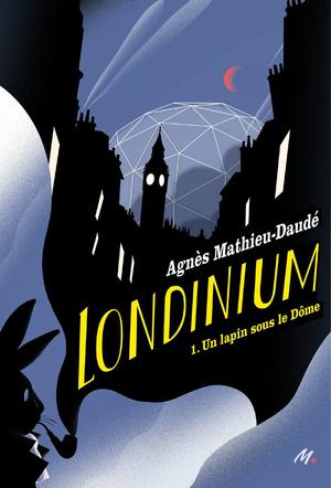 Londinium T1 | Mathieu-Daudé, Agnès
