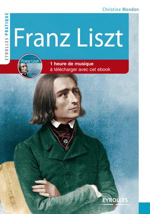 Franz Liszt | Mondon, Christine