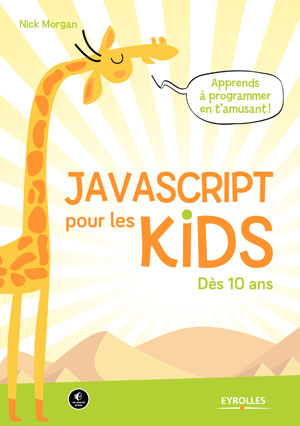 JavaScript pour les kids | Morgan, Nick