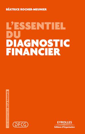 L'essentiel du diagnostic financier | Meunier-Rocher, Béatrice