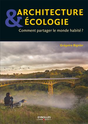 Architecture et écologie | Bignier, Grégoire