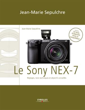 Le Sony NEX-7 | Sepulchre, Jean-Marie