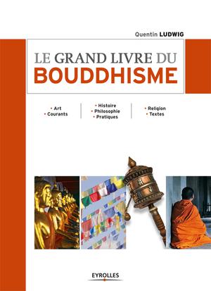 Le grand livre du bouddhisme | Ludwig, Quentin