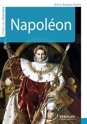 Napoléon | Bruyère-Ostells, Walter