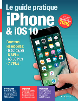 Le guide pratique iPhone et iOS 10 | Neuman, Fabrice