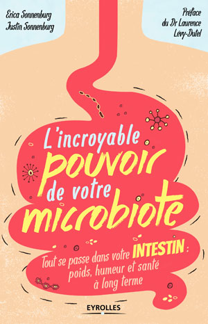 L'incroyable pouvoir de votre microbiote | Sonnenburg, Justin