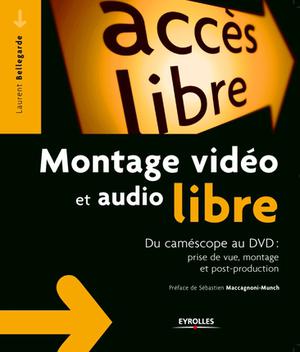 Montage vidéo et audio libre | Bellegarde, Laurent