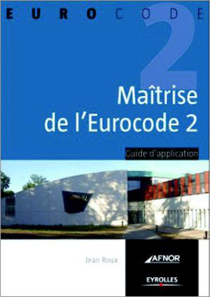 Maîtrise de l'eurocode 2 | Roux, Jean