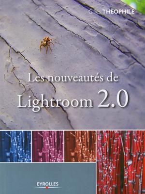 Les nouveautés de Lightroom 2.0 | Théophile, Gilles