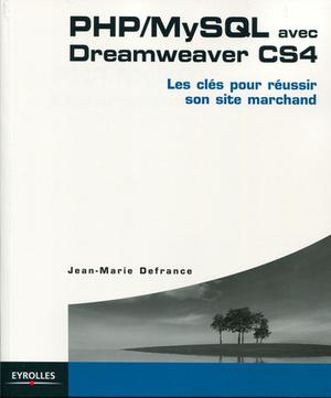 PHP/MySQL avec Dreamweaver CS4 | Defrance, Jean-Marie