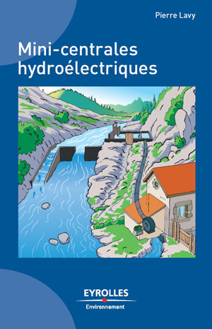 Mini-centrales hydroélectriques | Lavy, Pierre