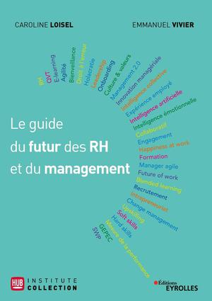 Le guide du futur des RH et du management | Loisel, Caroline