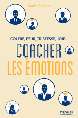 Coacher les émotions | Chernet, Daniel
