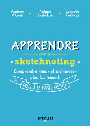 Apprendre avec le sketchnoting | Akoun, Audrey