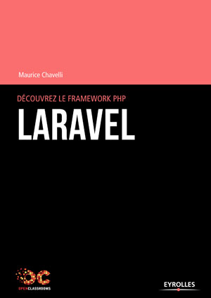 Découvrez le framework PHP Laravel | Chavelli, Maurice