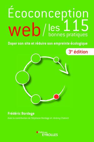 Ecoconception web : les 115 bonnes pratiques | Bordage, Frédéric