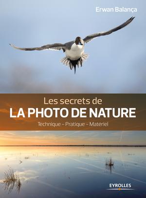 Les secrets de la photo de nature | Balança, Erwan