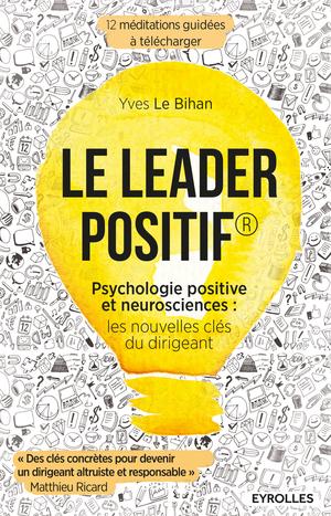Le leader positif | Le Bihan, Yves