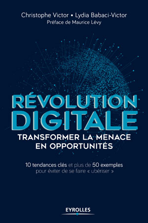 Révolution digitale : transformer la menace en opportunités | Babaci-Victor, Lydia