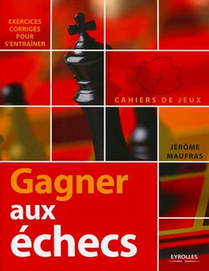 Gagner aux échecs | Maufras, Jérôme