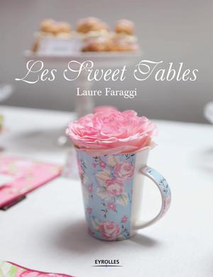 Les Sweet Tables | Faraggi, Laure
