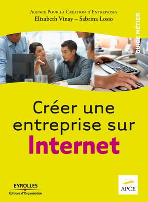 Créer une entreprise sur Internet | APCE