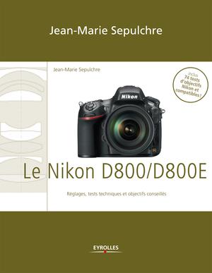 Le Nikon D800/D800E | Sepulchre, Jean-Marie