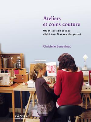 Ateliers et coins couture | Beneytout, Christelle