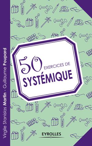 50 exercices de systémique | Martin, Virgile Stanislas