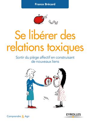 Se libérer des relations toxiques | Brécard, France