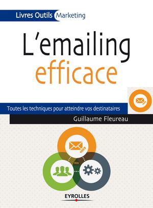 L'emailing efficace | Fleureau, Guillaume