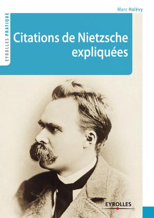 Citations de Nietzsche expliquées | Halévy, Marc