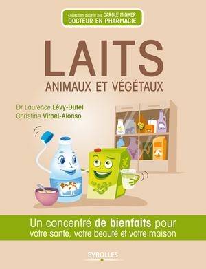 Laits animaux et végétaux | Levy-Dutel, Laurence