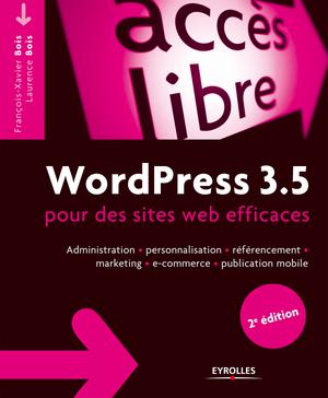 WordPress 3.5 pour le blogueur efficace | Bois, Laurence