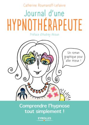 Journal d'une hypnothérapeute | Roumanoff-Lefaivre, Catherine