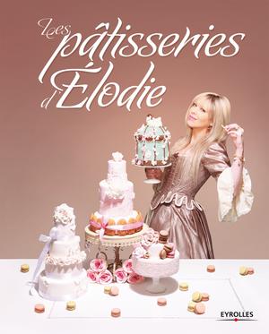 Les pâtisseries d'Elodie | Martins, Elodie