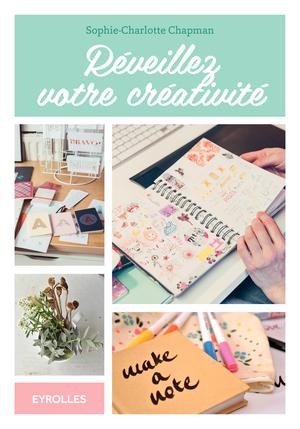 Réveillez votre créativité | Chapman, Sophie-Charlotte