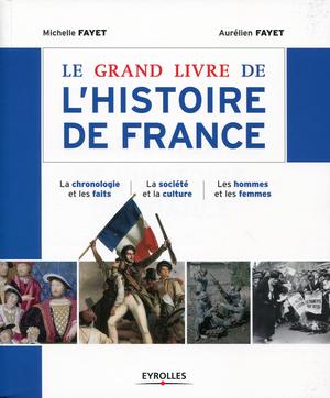 Le grand livre de l'histoire de France | Fayet, Aurélien