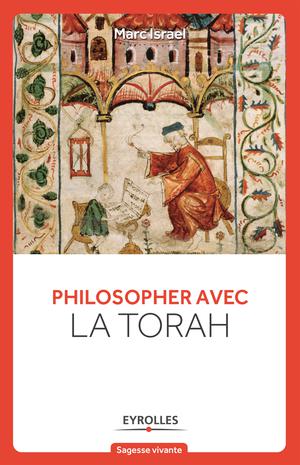 Philosopher avec la Torah | Israël, Marc
