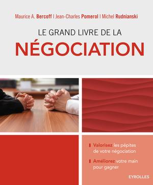 Le grand livre de la négociation | Rudnianski, Michel
