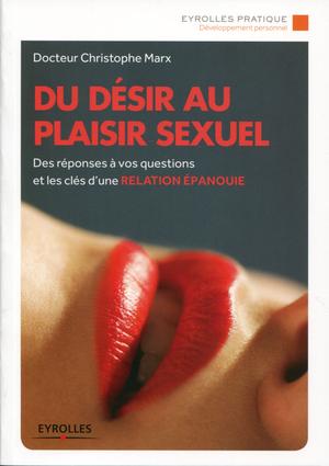 Du désir au plaisir sexuel | Marx, Christophe