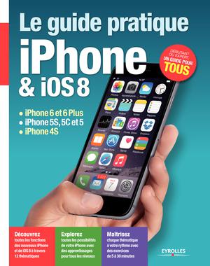 Le guide pratique iPhone et iOS 8 | Neuman, Fabrice