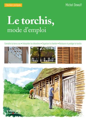 Le torchis, mode d'emploi | Dewulf, Michel