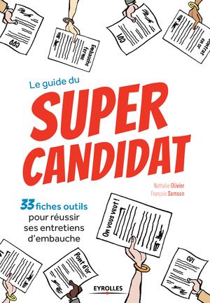 Le guide du super candidat | Samson, François