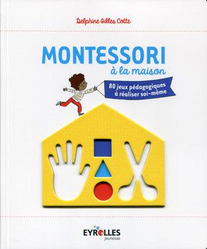 Montessori à la maison | Gilles Cotte, Delphine