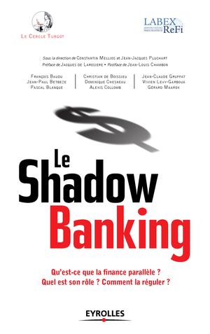 Le shadow banking | Pluchart, Jean-Jacques