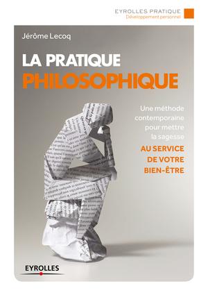 La pratique philosophique | Lecoq, Jérôme
